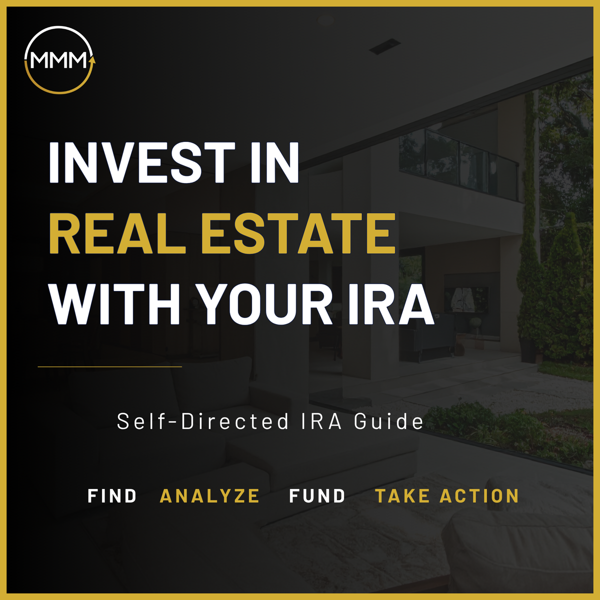 How to Use a Self-Directed IRA to Invest in Real Estate